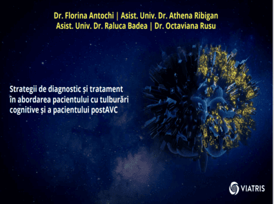 Strategii de diagnostic și tratament în abordarea pacientului cu tulburări cognitive și a pacientului postAVC 